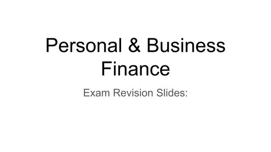 Personal and Business Finance Presentation for ALL learning aims